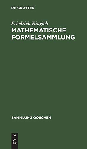 Mathematische Formelsammlung (Sammlung Göschen, 51/51a, Band 51)