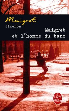 Maigret et l'homme du banc