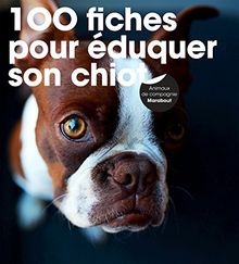 Eduquer son chiot : une méthode facile pour vivre avec un chiot bien élevé