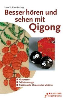 Besser hören und sehen mit Qigong