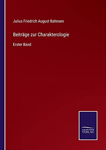 Beiträge zur Charakterologie: Erster Band