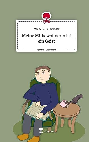 Meine Mitbewohnerin ist ein Geist. Life is a Story - story.one