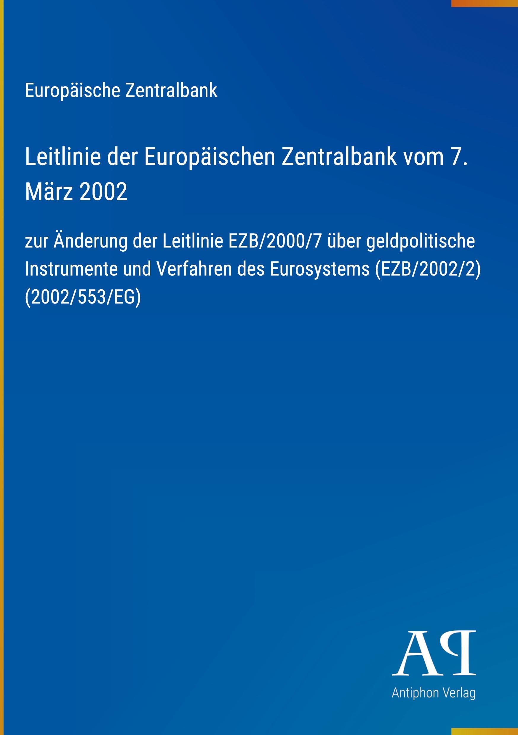 Leitlinie der Europäischen Zentralbank vom 7. März 2002