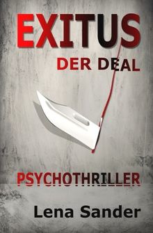 Exitus - Der Deal: Psychothriller