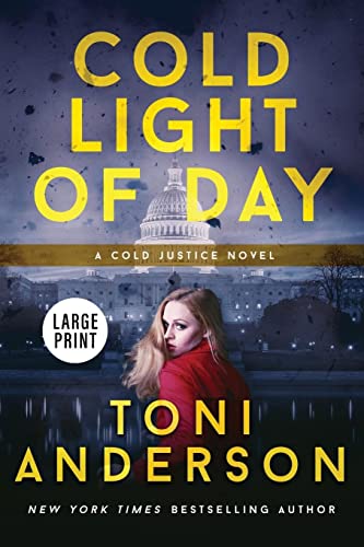 Cold Light Of Day: Large Print (Cold Justice(r) Large Print)
