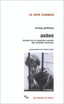 Asiles : études sur la condition sociale des malades mentaux