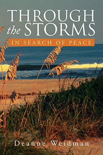 Through the Storms: In Search of Peace