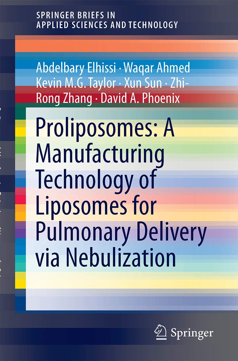 Proliposomes: A Manufacturing Technology of Liposomes for Pulmonary Drug Delivery (Synthesis Lectures on Biomedical Engineering)