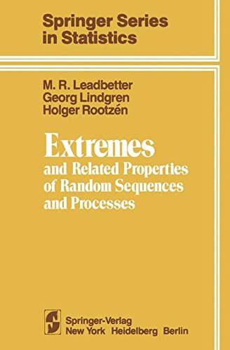 Extremes and Related Properties of Random Sequences and Processes (Springer Series in Statistics)
