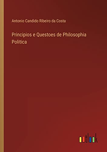 Principios e Questoes de Philosophia Politica