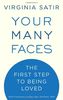 Your Many Faces: The First Step to Being Loved