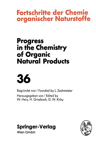 Fortschritte der Chemie Organischer Naturstoffe / Progress in the Chemistry of Organic Natural Products (Fortschritte der Chemie organischer ... of Organic Natural Products, 36, Band 36)
