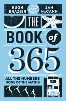 The Book of 365: All the Numbers, None of the Maths