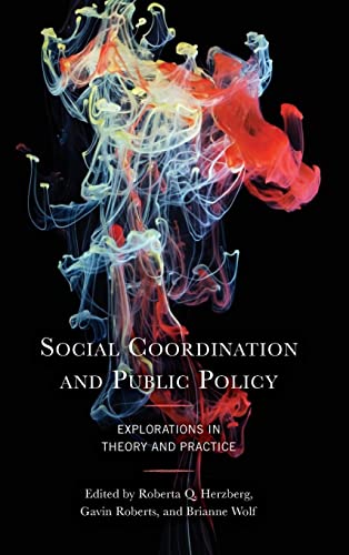 Social Coordination and Public Policy: Explorations in Theory and Practice (Economy, Polity, and Society)