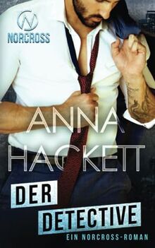 Der Detective: Ein Norcross-Roman (Norcross Security, Band 7)