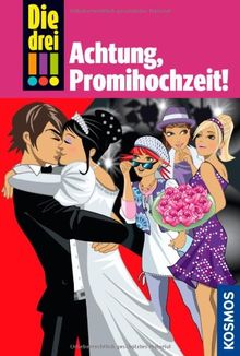 Die drei !!!, 28, Achtung, Promihochzeit!