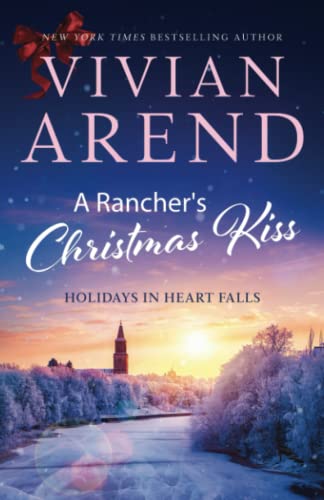 A Rancher's Christmas Kiss (Holidays in Heart Falls, Band 5)