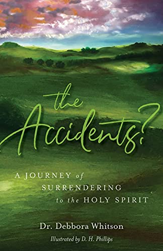The Accidents?: A Journey of Surrendering to the Holy Spirit
