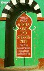 Wüstensand und Sternenzelt: Eine Frau aus dem Westen entdeckt die arabische Welt (Knaur Taschenbücher. Reisen und Entdecken)