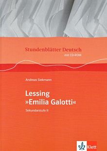Stundenblätter Deutsch. Lessing 'Emila Galotti'. Mit CD-ROM. Sekundarstufe II (Lernmaterialien) von Andreas Siekmann | Buch | Zustand sehr gut