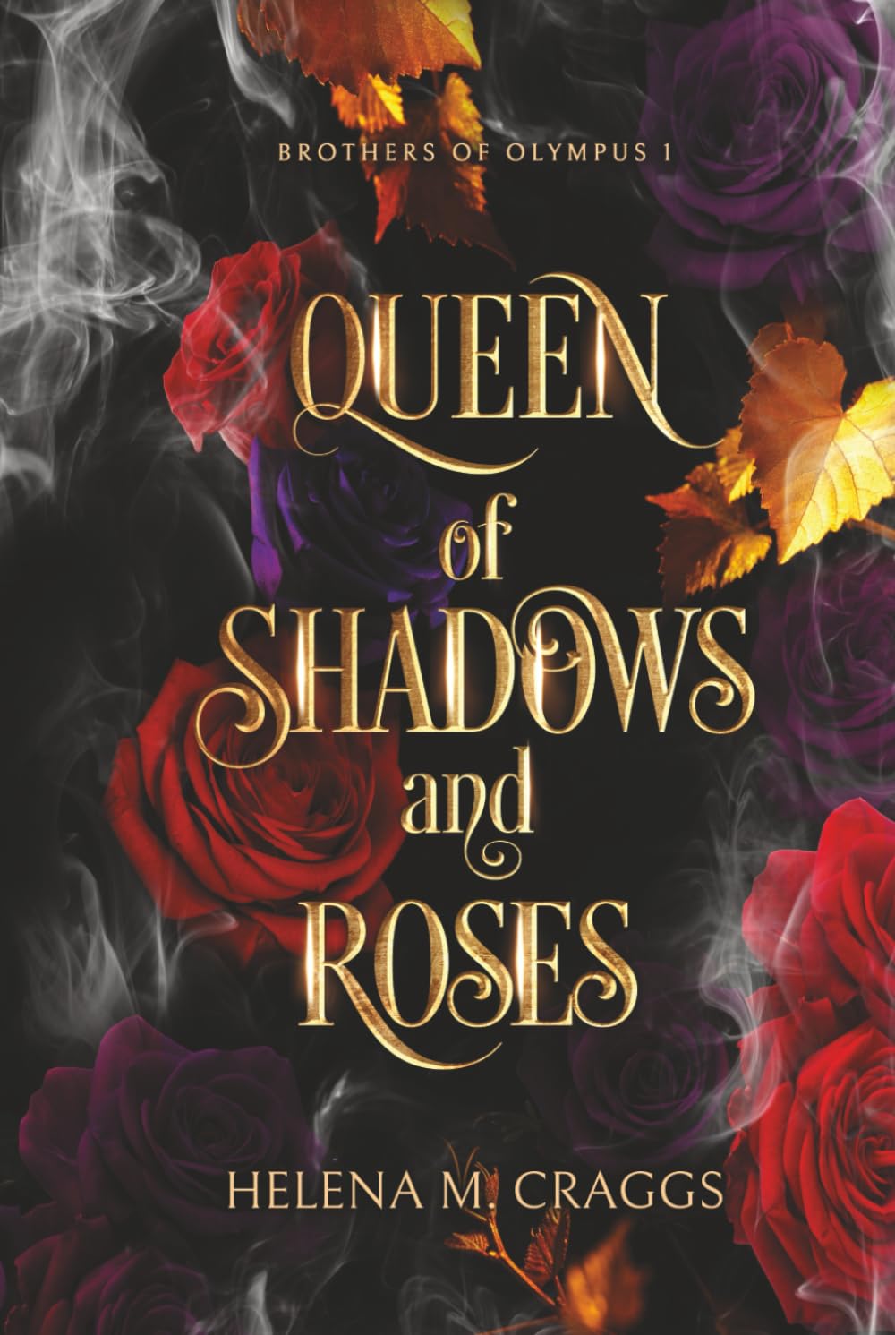 Queen of Shadows and Roses (Brothers of Olympus 1)