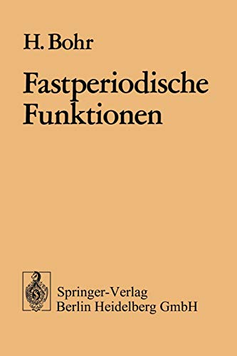 Fastperiodische Funktionen (Ergebnisse der Mathematik und Ihrer Grenzgebiete. 1. Folge)