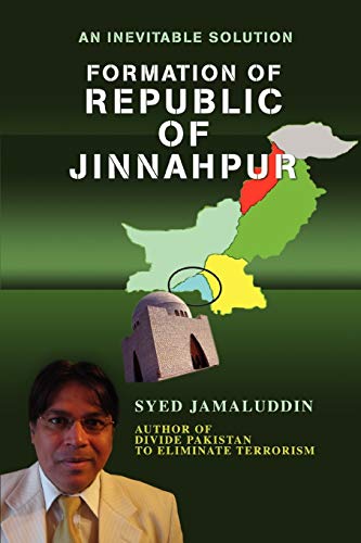 FORMATION OF REPUBLIC OF JINNAHPUR: An Inevitable Solution