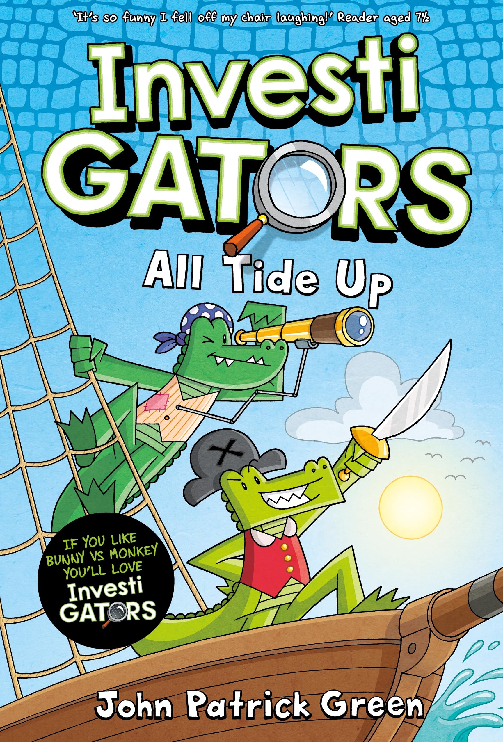 Green, John Patrick InvestiGators, All Tide Up, A Laugh-Out-Loud Comic Book Adventure! (InvestiGators!, 7, Band 7)