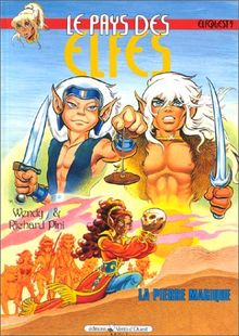 Le pays des elfes : elfquest. Vol. 9. La pierre magique