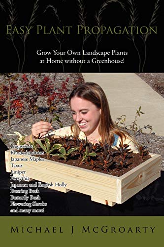 McGroarty, Michael J. Easy Plant Propagation