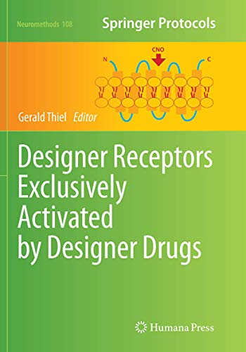 Designer Receptors Exclusively Activated by Designer Drugs (Neuromethods, Band 108)