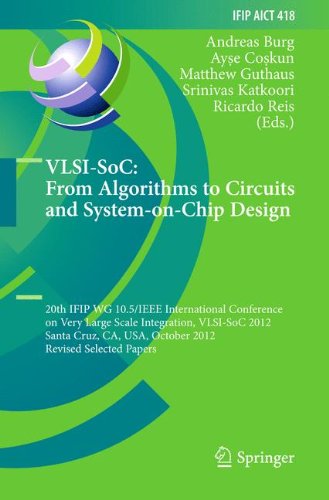 VLSI-SoC: From Algorithms to Circuits and System-on-Chip Design: 20th IFIP WG 10.5/IEEE International Conference on Very Large Scale Integration, ... and Communication Technology, Band 418