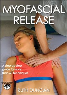 Myofascial Release (Hands-On Guides for Therapists)