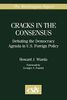 Cracks in the Consensus: Debating the Democracy Agenda in U.S. Foreign Policy (The Washington Papers)