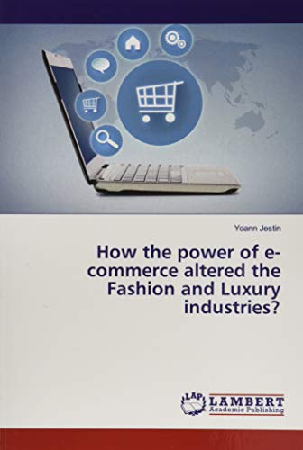 How the power of e-commerce altered the Fashion and Luxury industries?