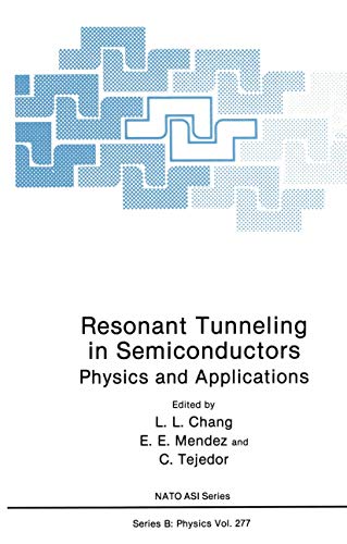 Resonant Tunneling in Semiconductors: Physics and Applications (Nato Science Series B) (Nato Science Series B:, 277, Band 277)