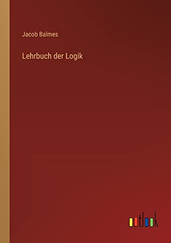 Lehrbuch der Logik