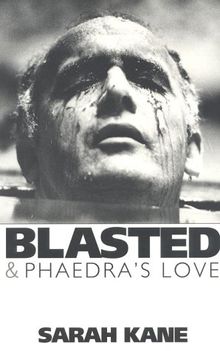 Blasted & Phaedre's Love: AND Phaedra's Love (Methuen Modern Plays Series)