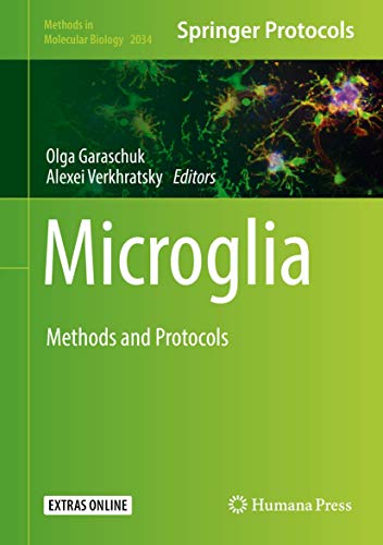 Microglia: Methods and Protocols (Methods in Molecular Biology, 2034, Band 2034)