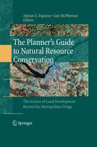 The Planner’s Guide to Natural Resource Conservation:: The Science of Land Development Beyond the Metropolitan Fringe