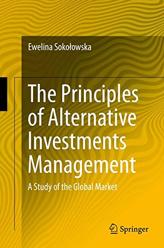 The Principles of Alternative Investments Management: A Study of the Global Market