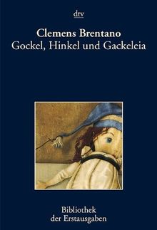 Gockel, Hinkel und Gackeleia: Ein Mährchen: Ein Märchen. Frankfurt 1838