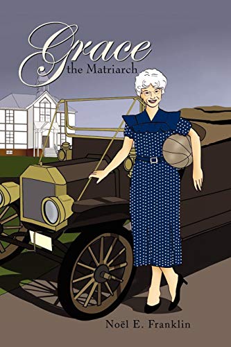 Grace, The Matriarch