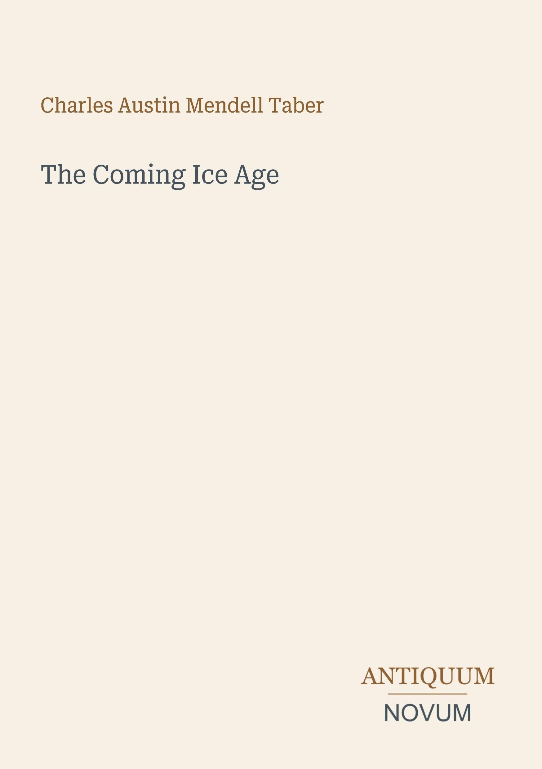 The Coming Ice Age