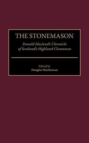 The Stonemason: Donald MacLeod's Chronicle of Scotland's Highland Clearances