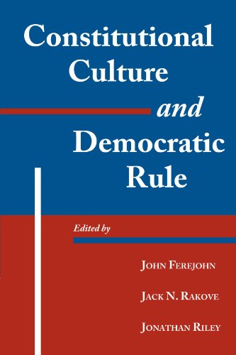 Constitutional Culture and Democratic Rule (Murphy Institute Studies in Political Economy)