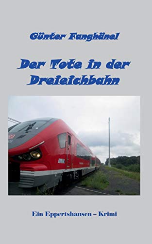 Der Tote in der Dreieichbahn: Ein Eppertshausen - Krimi