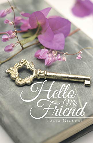 HELLO MY FRIEND