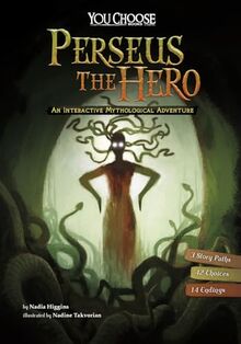 Perseus the Hero: An Interactive Mythological Adventure (You Choose: Ancient Greek Myths)