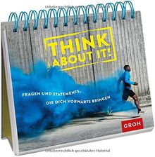 Think about it: Fragen und Statements, die dich vorwärts bringen